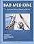 Bad Medicine: A Check-Up On...