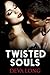 Twisted Souls (The Alpha Bo...