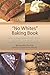 No Whites Baking Book: How to Make Baked Goods Without White Flour or White Sugar