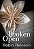 Broken Open