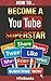 How To Become a YouTube Superstar by HTeBooks