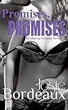 Promises, Promises by Josie Bordeaux