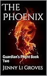 The Phoenix (Guardian's Plight #2)