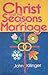 Christ and the Seasons of M...