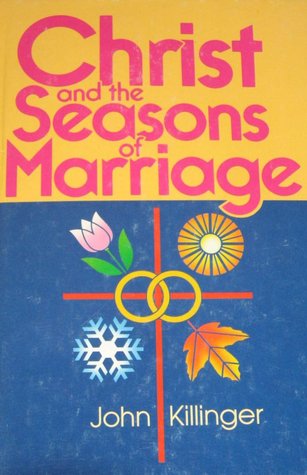 Christ and the Seasons of Marriage (Hardcover)
