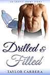 Drilled and Filled: An Erotic Dentist Short Story