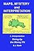 Maps, Mystery and Interpretation: 3. Interpretation: Sizing Up the Money Pit