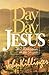 Day By Day With Jesus