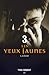 La faim (Les yeux jaunes, #3)