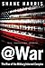@War: The Rise of the Military-Internet Complex
