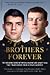 Brothers Forever by Tom Manion
