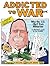 Addicted to War by Joel Andreas
