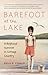 Barefoot at the Lake: A Boy...