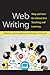 Web Writing: Why and How for Liberal Arts Teaching and Learning (Digital Humanities)
