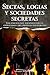 Sectas, logias y sociedades secretas (Armonía) (Spanish Edition)