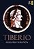 Tiberio: Historia de un resentimiento
