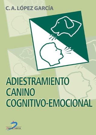 Adiestramiento canino cognitivo emocional (Spanish Edition)