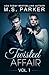Twisted Affair, Vol. 1 (Twisted Affair, #1)