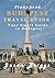 Plan Ahead Budapest Travel Guide (Plan Ahead Travel Guides Book 4)