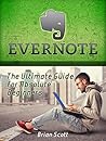 Evernote: The Ultimate Guide for Absolute Beginners