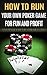 HOW TO RUN YOUR OWN POKER G...