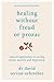 Healing Without Freud or Prozac by David Servan-Schreiber