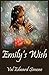 Emily's Wish