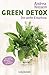 Green Detox: Die sanfte Entgiftung (German Edition)