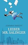 Lieber Mr. Salinger by Joanna Rakoff