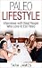 Paleo Lifestyle: Interviews...