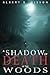 A Shadow of Death in the Woods