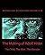 The Making of Adolf Hitler by Mike Rothmiller