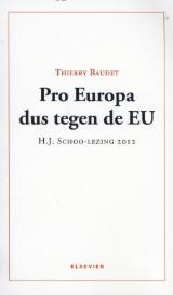 Pro Europa dus tegen de EU (Paperback)