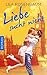 Liebe sucht nicht (Sunshine Love 2) (German Edition)