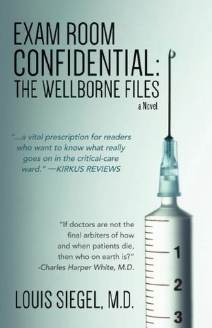 Exam Room Confidential :The Wellborne Files (Unknown Binding)
