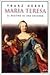 Maria Teresa: Il destino di una sovrana