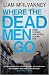 Where the Dead Men Go