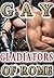 Gay Gladiators of Rome Part I