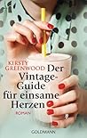 Der Vintage-Guide für einsame Herzen by Kirsty Greenwood