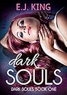 Dark Souls by E.J.  King