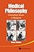 Medical Philosophy: Conceptual Issues In Medicine
