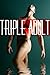 Triple Adult