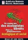 Ne soyons pas des écologistes benêts (Les Petits Libres t. 75) (French Edition) Ne soyons pas des écologistes benêts (Les Petits Libres t. 75) (French Edition)