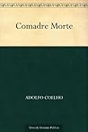 Comadre Morte (Portuguese Edition)