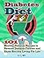 Diabetes Diet: 101 Healthy Diabetes Recipes to Reverse Diabetes Forever and Enjoy Healthy Living For Life