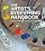 The Artist's Everything Handbook: A New Guide to Drawing and Painting – Essential Reference for Contemporary Techniques, Tools, and Artistic Inspiration