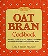 The Oat Bran Cookbook The Oat Bran Cookbook