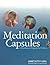 Meditation Capsules: A Mind...
