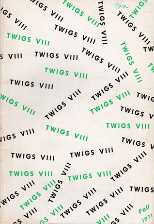 Twigs VIII, Fall 1971 (Twigs #8)
