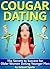 Cougar Dating: The Secrets ...